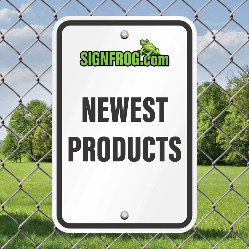 Collection of SignFrog's newest custom sign products.