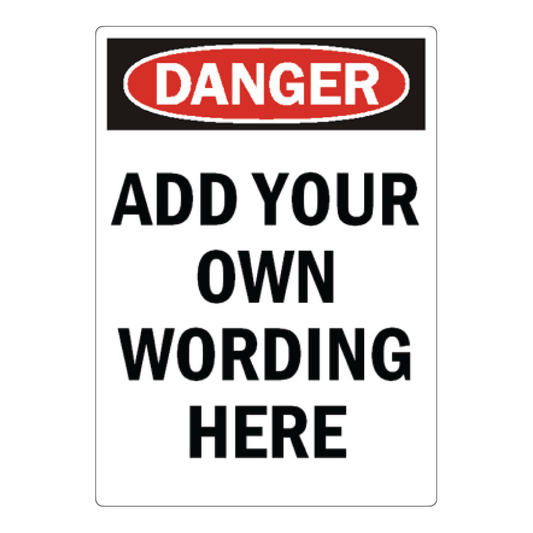 Custom Danger Safety Sign