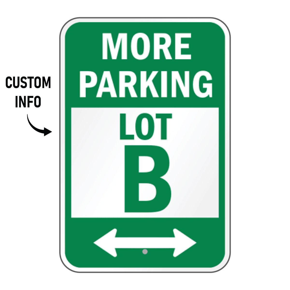 Green and white More Parking sign identifying Lot B with left and right directional arrows to guide drivers toward additional parking areas.