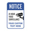 Custom 24-Hour Notice Video Surveillance Sign with Blue and White Security Camera Header