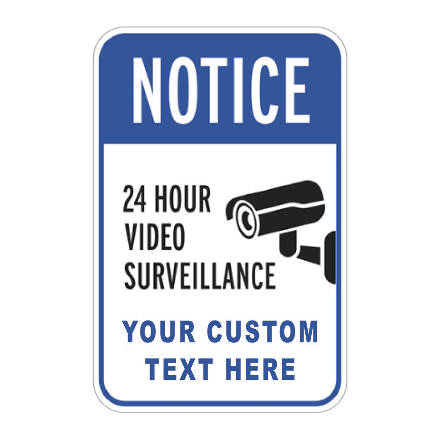 Custom 24-Hour Notice Video Surveillance Sign with Blue and White Security Camera Header