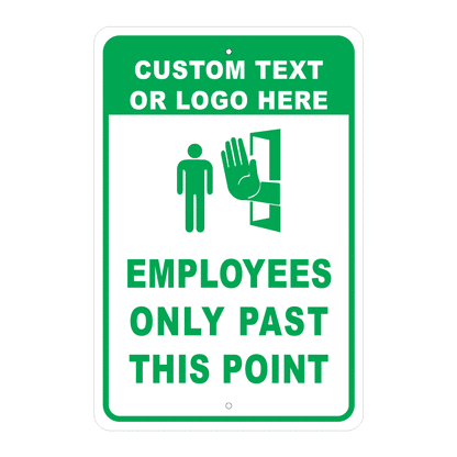 Custom Authorized Personnel Only informational sign template featuring a personalized text or logo placeholder area, a pedestrian walking icon, and clean text reading "EMPLOYEES ONLY PAST THIS POINT".