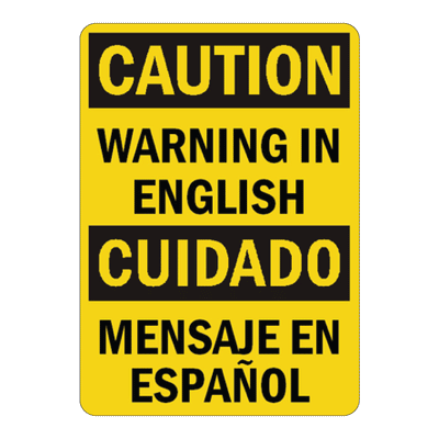 Custom bilingual safety sign template featuring a yellow and black Caution header, reading Warning Warning In English and Cuidado Mensaje En Español in bold black text.