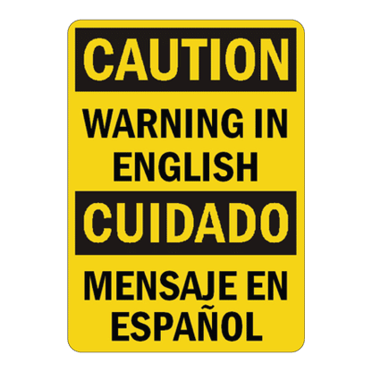 Custom bilingual safety sign template featuring a yellow and black Caution header, reading Warning Warning In English and Cuidado Mensaje En Español in bold black text.