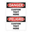 Custom bilingual industrial safety sign template featuring a red OSHA Danger header and Peligro header, with bold black placeholder text reading Custom Text Here.