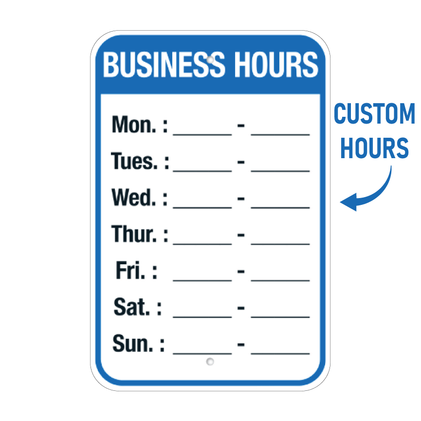 Custom Business Hours sign template featuring a weekly schedule layout from Monday to Sunday with customizable time fields and a sidebar reading "CUSTOM HOURS" with a directional arrow.