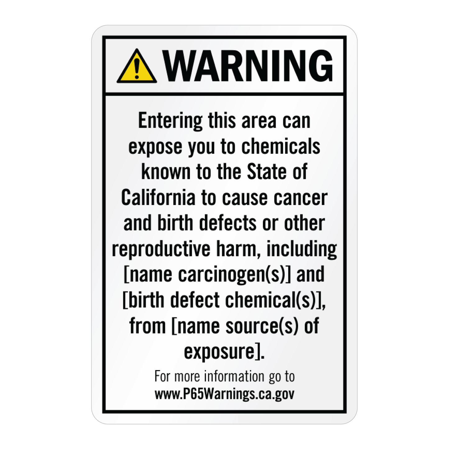 Custom California Prop 65 Warning sign template featuring a yellow WARNING header, regulatory text regarding chemicals known to cause cancer or birth defects, and customizable bracketed placeholders for specific chemical names.