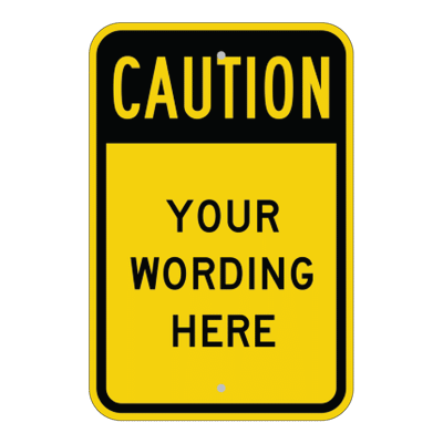Custom yellow and black commercial caution sign template featuring a bold black Caution header over customizable placeholder text reading Your Wording Here.
