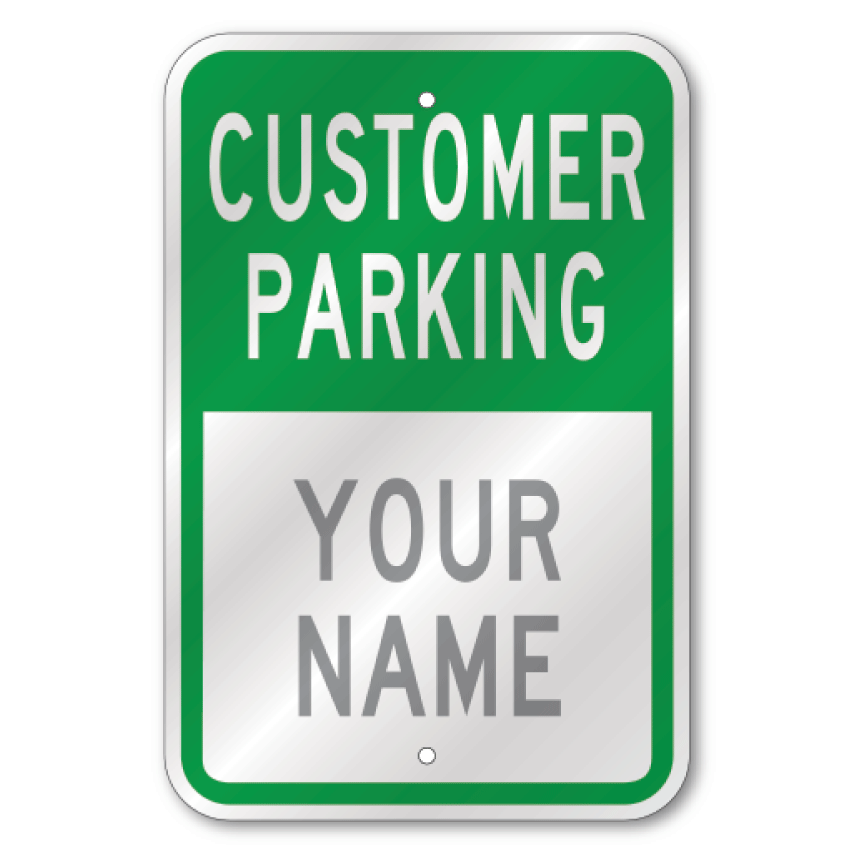 Custom green and white commercial property parking sign featuring a bold green Customer Parking header over customizable white placeholder text reading Your Name.