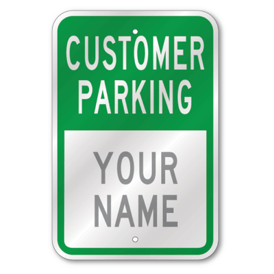 Custom green and white commercial property parking sign featuring a bold green Customer Parking header over customizable white placeholder text reading Your Name.