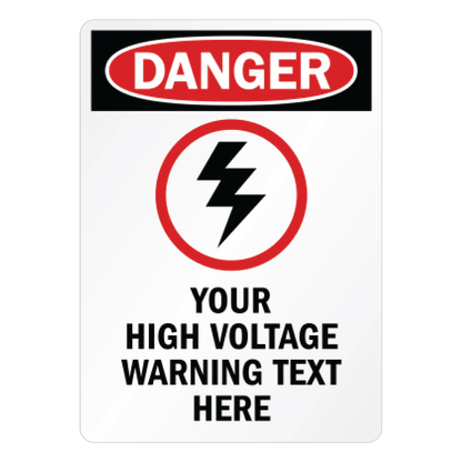 Custom OSHA-style Danger High Voltage sign template featuring a red DANGER header, a bold black lightning bolt symbol inside a red circle, and customizable placeholder text reading "YOUR HIGH VOLTAGE WARNING TEXT HERE".