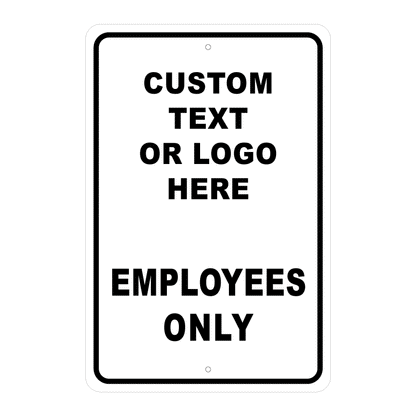 Custom Employees Only sign template featuring a personalized text or logo placeholder section at the top and bold text reading "EMPLOYEES ONLY" across the bottom.