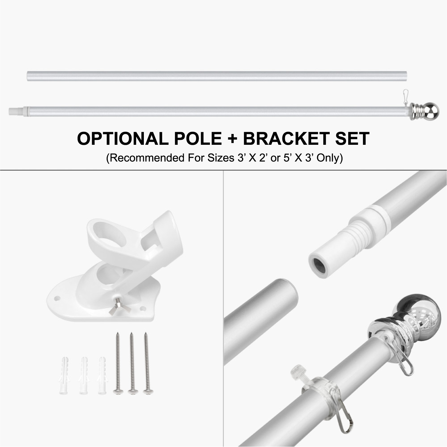 Optional flag pole and bracket hardware kit including adjustable wall mount and silver pole sections.