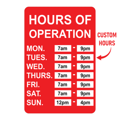 Custom Hours of Operation sign template featuring a weekly Monday through Sunday schedule grid with customizable time blocks and a sidebar for personalized text.