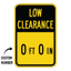 Custom yellow and black Low Clearance sign template featuring a customizable height display reading 0 FT 0 IN, designed for parking garages and facilities.
