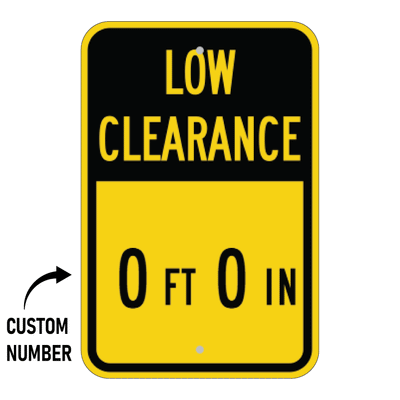 Custom yellow and black Low Clearance sign template featuring a customizable height display reading 0 FT 0 IN, designed for parking garages and facilities.
