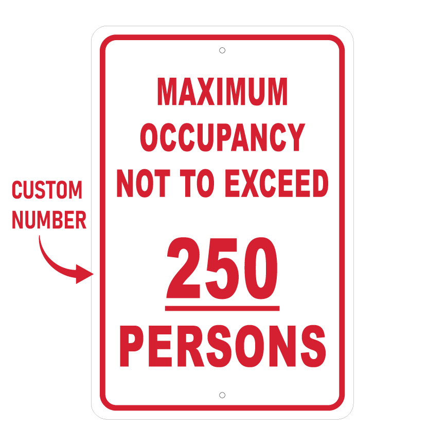 Custom Maximum Occupancy sign template featuring a custom number placeholder arrow on the left and bold text reading "MAXIMUM OCCUPANCY / NOT TO EXCEED / 250 PERSONS".