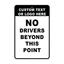 Custom facility traffic sign template featuring bold text reading "NO DRIVERS BEYOND THIS POINT" paired with a customizable header block for business names or logos.