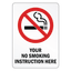 Custom facility compliance sign featuring a large red prohibition circle with a black smoking cigarette silhouette icon over bold text reading Your No Smoking Instruction Here.