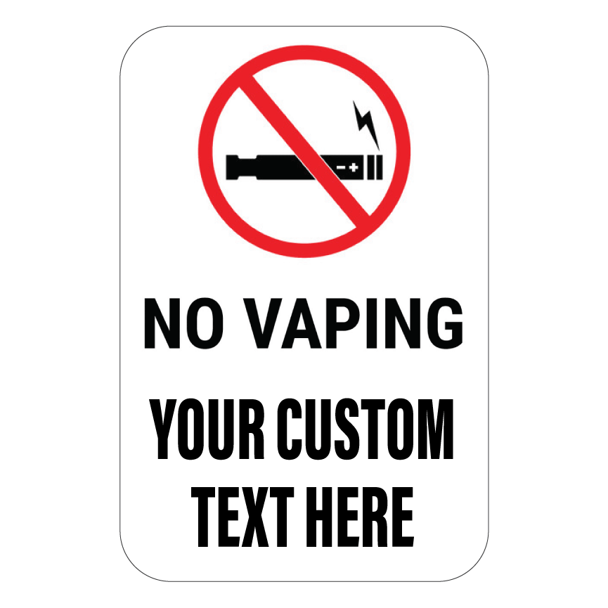 Custom vertical facility sign featuring a red prohibition circle with a black e-cigarette silhouette icon and a lightning bolt symbol, over bold text reading No Vaping Your Custom Text Here.