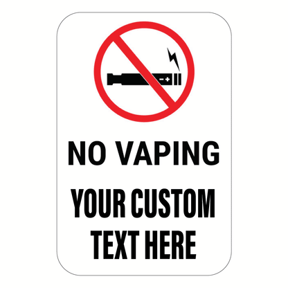 Custom vertical facility sign featuring a red prohibition circle with a black e-cigarette silhouette icon and a lightning bolt symbol, over bold text reading No Vaping Your Custom Text Here.