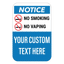 Custom facility compliance sign featuring a blue Notice header over universal red prohibition icons for smoking and vaping, with black text reading No Smoking and No Vaping, above customizable blue placeholder text reading Your Custom Text Here.