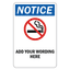 Custom commercial notice sign template featuring a blue and white Notice header above a universal red prohibition circle with a smoking cigarette silhouette icon, over bold placeholder text reading Add Your Wording Here.