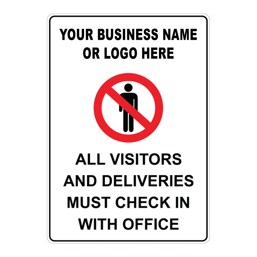 Custom Notice sign template featuring a black header block for custom business names or logos, a central checkmark icon, and bold text reading "ALL VISITORS AND DELIVERIES MUST CHECK IN WITH OFFICE".