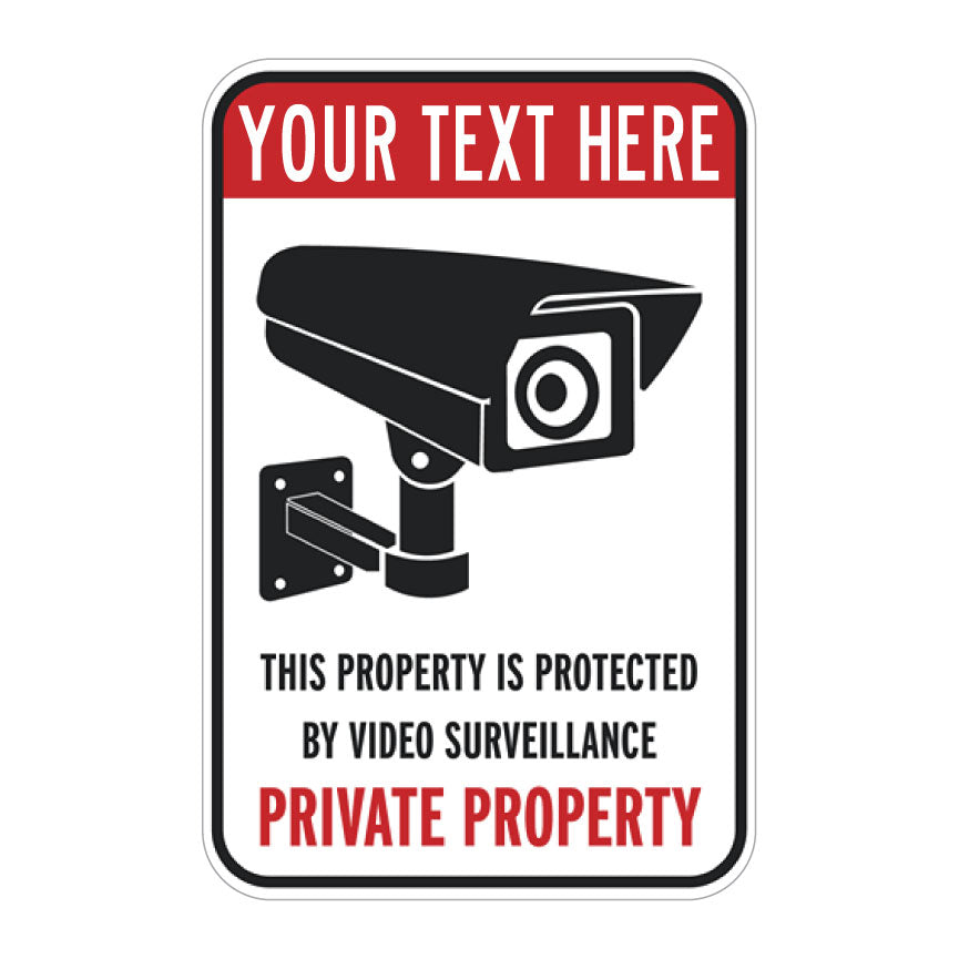 Custom Private Property Video Surveillance Warning Sign with Security Camera Graphic