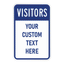 Custom Visitors sign template featuring a bold header reading "VISITORS" paired with a large, fully customizable text block reading "YOUR CUSTOM TEXT HERE".