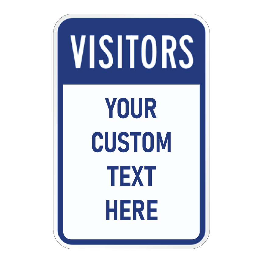 Custom Visitors sign template featuring a bold header reading "VISITORS" paired with a large, fully customizable text block reading "YOUR CUSTOM TEXT HERE".