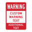 Custom commercial safety sign template featuring a red Warning header block and bold red placeholder text reading Custom Warning Text and Additional Text.