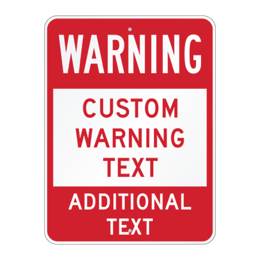 Custom commercial safety sign template featuring a red Warning header block and bold red placeholder text reading Custom Warning Text and Additional Text.