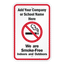 Custom commercial compliance sign featuring a red border, a universal red prohibition circle with a smoking cigarette silhouette icon, and text reading Add Your Company or School Name Here above We are Smoke-Free Indoors and Outdoors.