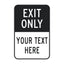 Black and white Exit Only sign with designated message area for marking parking lot exits, commercial driveways, and restricted entry lanes.