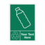 A green recycling sign with a white plastic bottle outline, a recycling symbol, and the text 'Your Text Here' on a white background.