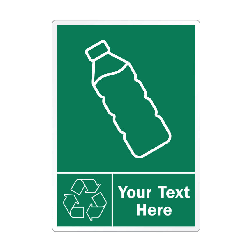 A green recycling sign with a white plastic bottle outline, a recycling symbol, and the text 'Your Text Here' on a white background.